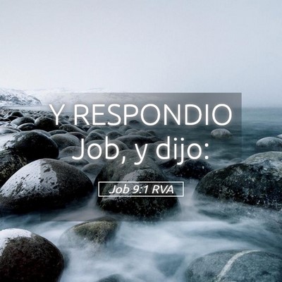 Picture 05 - Job 9:1 RVA - Y RESPONDIO Job, y - Bible Verse Picture