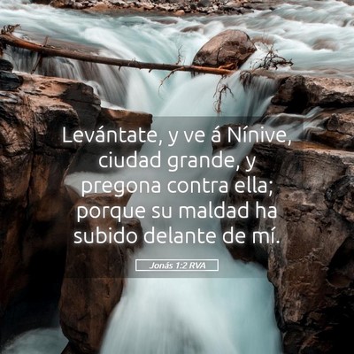 Picture 05 - Jonás 1:2 RVA - Levántate, y ve á Nínive, ciudad grande, y - Bible Verse Picture
