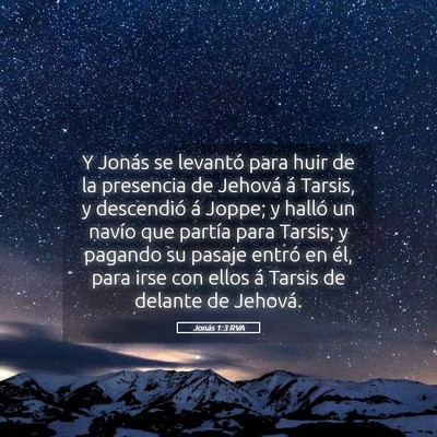 Picture 05 - Jonás 1:3 RVA - Y Jonás se levantó para huir de la presencia de - Bible Verse Picture