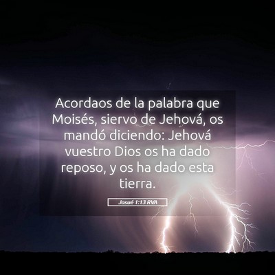 Picture 05 - Josué 1:13 RVA - Acordaos de la palabra que Moisés, siervo de - Bible Verse Picture