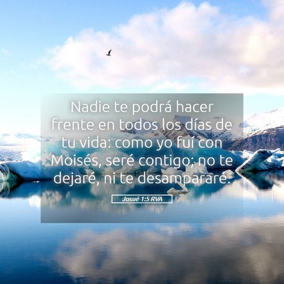 Picture 05 - Josué 1:5 RVA - Nadie te podrá hacer frente en todos los días - Bible Verse Picture