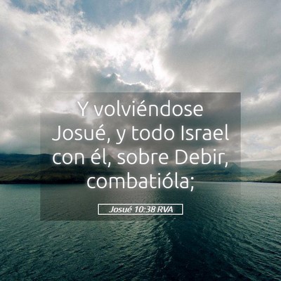 Picture 05 - Josué 10:38 RVA - Y volviéndose Josué, y todo Israel con él, - Bible Verse Picture