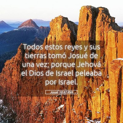 Picture 05 - Josué 10:42 RVA - Todos estos reyes y sus tierras tomó Josué de - Bible Verse Picture