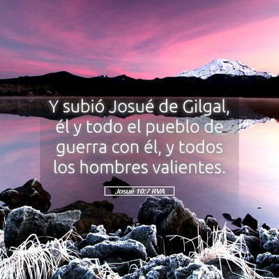 Picture 05 - Josué 10:7 RVA - Y subió Josué de Gilgal, él y todo el pueblo - Bible Verse Picture
