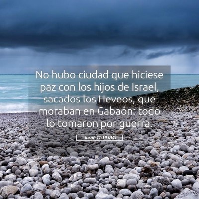 Picture 05 - Josué 11:19 RVA - No hubo ciudad que hiciese paz con los hijos de - Bible Verse Picture