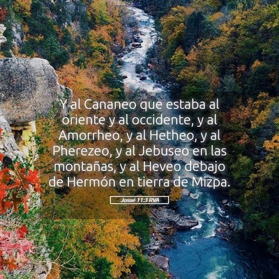 Picture 05 - Josué 11:3 RVA - Y al Cananeo que estaba al oriente y al - Bible Verse Picture