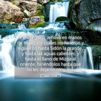 Picture 05 - Josué 11:8 RVA - Y entrególos Jehová en manos de Israel, los - Bible Verse Picture