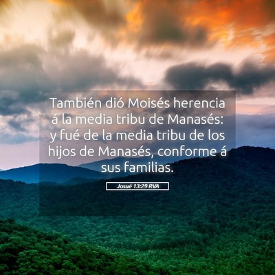 Picture 05 - Josué 13:29 RVA - También dió Moisés herencia á la media tribu - Bible Verse Picture