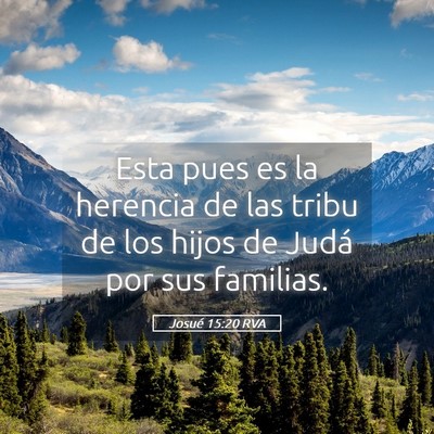 Picture 05 - Josué 15:20 RVA - Esta pues es la herencia de las tribu de los - Bible Verse Picture
