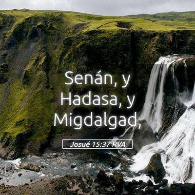 Picture 05 - Josué 15:37 RVA - Senán, y Hadasa, y - Bible Verse Picture