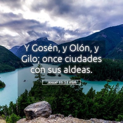 Picture 05 - Josué 15:51 RVA - Y Gosén, y Olón, y Gilo; once ciudades con sus - Bible Verse Picture