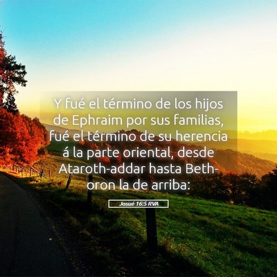 Picture 05 - Josué 16:5 RVA - Y fué el término de los hijos de Ephraim por - Bible Verse Picture