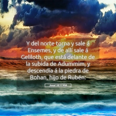 Picture 05 - Josué 18:17 RVA - Y del norte torna y sale á Ensemes, y de allí - Bible Verse Picture