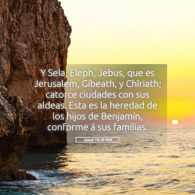 Picture 05 - Josué 18:28 RVA - Y Sela, Eleph, Jebus, que es Jerusalem, Gibeath, - Bible Verse Picture