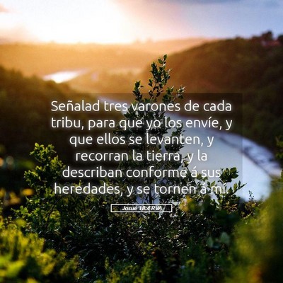 Picture 05 - Josué 18:4 RVA - Señalad tres varones de cada tribu, para que yo - Bible Verse Picture