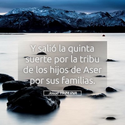 Picture 05 - Josué 19:24 RVA - Y salió la quinta suerte por la tribu de los - Bible Verse Picture