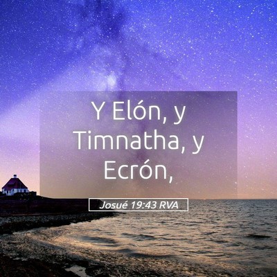 Picture 05 - Josué 19:43 RVA - Y Elón, y Timnatha, y - Bible Verse Picture