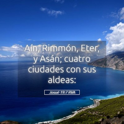 Picture 05 - Josué 19:7 RVA - Aín, Rimmón, Eter, y Asán; cuatro ciudades con - Bible Verse Picture