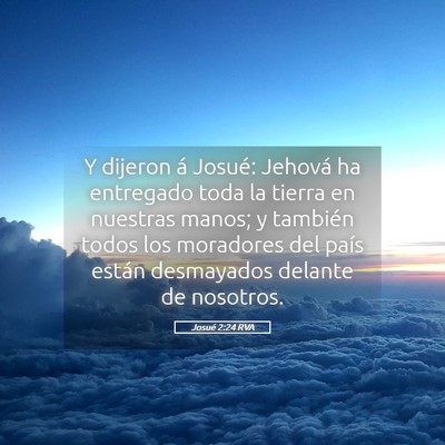 Picture 05 - Josué 2:24 RVA - Y dijeron á Josué: Jehová ha entregado toda la - Bible Verse Picture