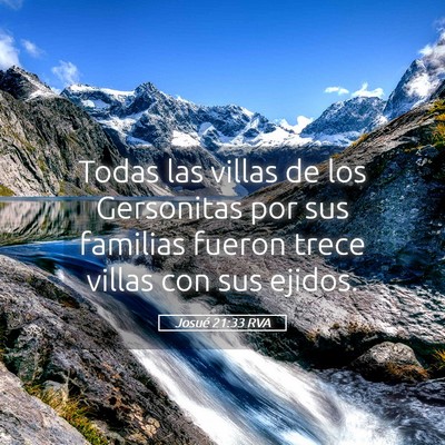 Picture 05 - Josué 21:33 RVA - Todas las villas de los Gersonitas por sus - Bible Verse Picture