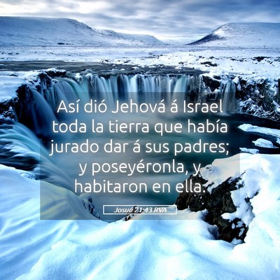 Picture 05 - Josué 21:43 RVA - Así dió Jehová á Israel toda la tierra que - Bible Verse Picture