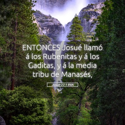 Picture 05 - Josué 22:1 RVA - ENTONCES Josué llamó á los Rubenitas y á los - Bible Verse Picture