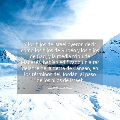 Picture 05 - Josué 22:11 RVA - Y los hijos de Israel oyeron decir como los hijos - Bible Verse Picture