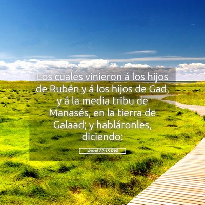 Picture 05 - Josué 22:15 RVA - Los cuales vinieron á los hijos de Rubén y á - Bible Verse Picture