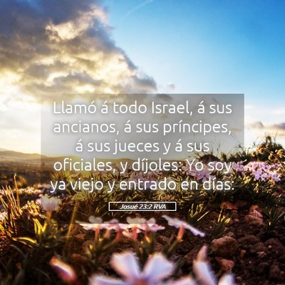 Picture 05 - Josué 23:2 RVA - Llamó á todo Israel, á sus ancianos, á sus - Bible Verse Picture