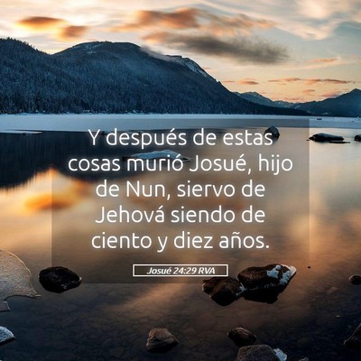 Picture 05 - Josué 24:29 RVA - Y después de estas cosas murió Josué, hijo de - Bible Verse Picture