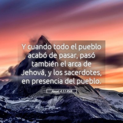 Picture 05 - Josué 4:11 RVA - Y cuando todo el pueblo acabó de pasar, pasó - Bible Verse Picture