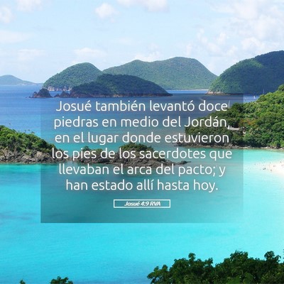 Picture 05 - Josué 4:9 RVA - Josué también levantó doce piedras en medio - Bible Verse Picture