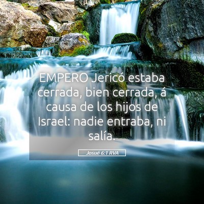 Picture 05 - Josué 6:1 RVA - EMPERO Jericó estaba cerrada, bien cerrada, á - Bible Verse Picture