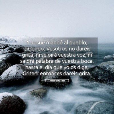 Picture 05 - Josué 6:10 RVA - Y Josué mandó al pueblo, diciendo: Vosotros no - Bible Verse Picture
