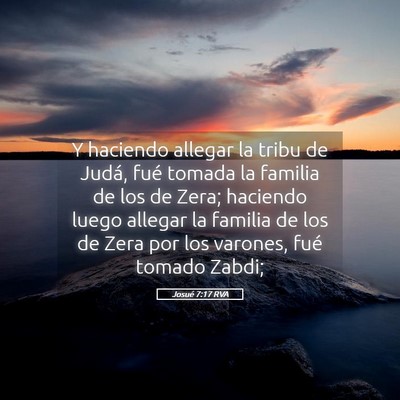 Picture 05 - Josué 7:17 RVA - Y haciendo allegar la tribu de Judá, fué tomada - Bible Verse Picture