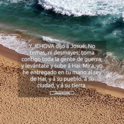 Picture 05 - Josué 8:1 RVA - Y JEHOVA dijo á Josué: No temas, ni desmayes; - Bible Verse Picture