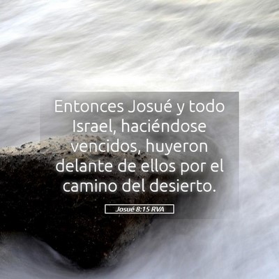 Picture 05 - Josué 8:15 RVA - Entonces Josué y todo Israel, haciéndose - Bible Verse Picture