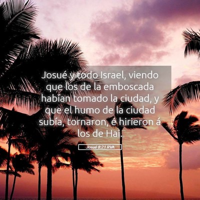 Picture 05 - Josué 8:21 RVA - Josué y todo Israel, viendo que los de la - Bible Verse Picture