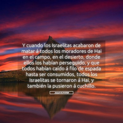 Picture 05 - Josué 8:24 RVA - Y cuando los Israelitas acabaron de matar á - Bible Verse Picture