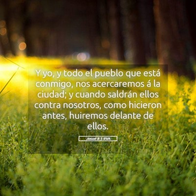 Picture 05 - Josué 8:5 RVA - Y yo, y todo el pueblo que está conmigo, nos - Bible Verse Picture