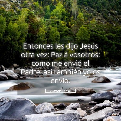 Picture 05 - Juan 20:21 RVA - Entonces les dijo Jesús otra vez: Paz á - Bible Verse Picture