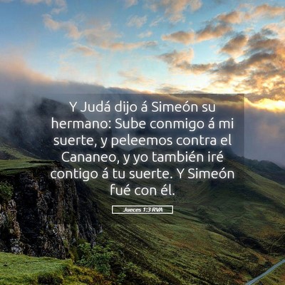 Picture 05 - Jueces 1:3 RVA - Y Judá dijo á Simeón su hermano: Sube conmigo - Bible Verse Picture