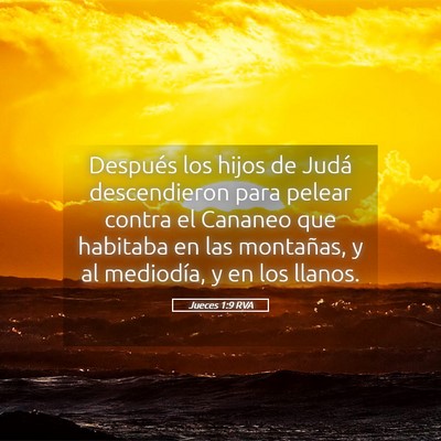 Picture 05 - Jueces 1:9 RVA - Después los hijos de Judá descendieron para - Bible Verse Picture