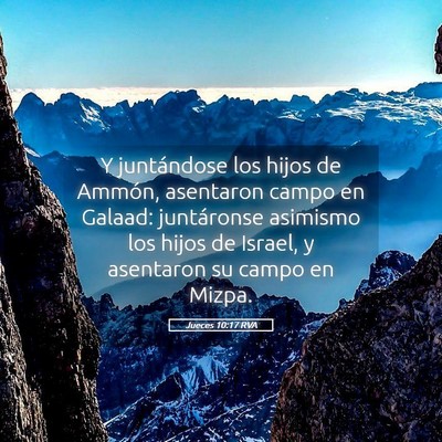 Picture 05 - Jueces 10:17 RVA - Y juntándose los hijos de Ammón, asentaron - Bible Verse Picture