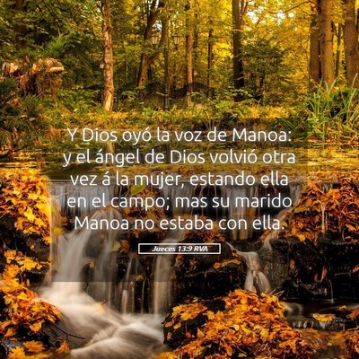 Picture 05 - Jueces 13:9 RVA - Y Dios oyó la voz de Manoa: y el ángel de Dios - Bible Verse Picture
