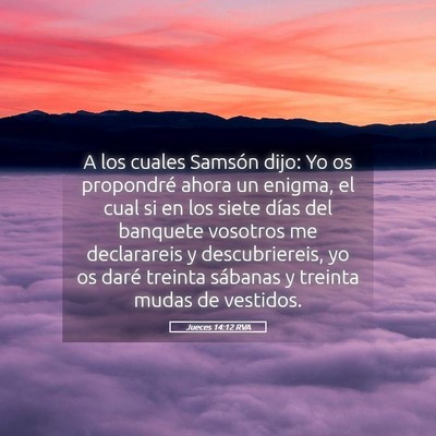 Picture 05 - Jueces 14:12 RVA - A los cuales Samsón dijo: Yo os propondré ahora - Bible Verse Picture
