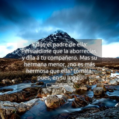 Picture 05 - Jueces 15:2 RVA - Y dijo el padre de ella: Persuadíme que la - Bible Verse Picture