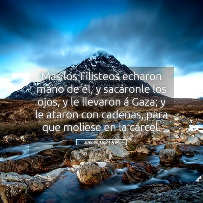 Picture 05 - Jueces 16:21 RVA - Mas los Filisteos echaron mano de él, y - Bible Verse Picture