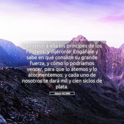 Picture 05 - Jueces 16:5 RVA - Y vinieron á ella los príncipes de los - Bible Verse Picture