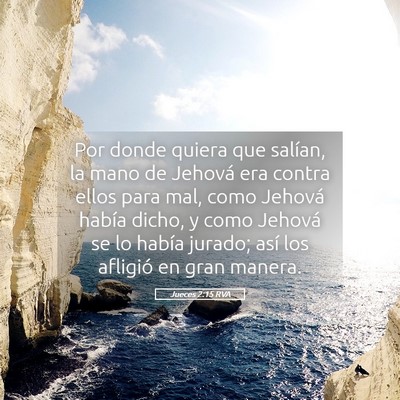 Picture 05 - Jueces 2:15 RVA - Por donde quiera que salían, la mano de Jehová - Bible Verse Picture